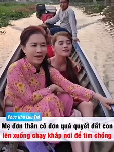 169K views · 1.5K reactions | Mẹ đơn thân cô đơn quá dắt con lên xuồng đi tìm chồng --- Cre: Phúc Nhà Lưu Trú Thủ Đức © Bản quyền của video này thuộc về MCVNetworks. © The copyright of this video belongs to MCVNetworks. #MCVNetwork #NWT #PNLTTD #MCVMedia #MCV #PhucNhaLuuTru #ThuDuc | Love House | Facebook