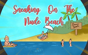 偷窥裸体沙滩 | Sneaking on Nude Beach | 第十集