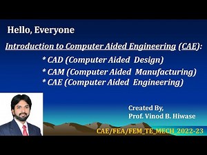 Introduction to CAD, CAM and CAE