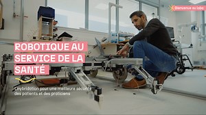 [Bienvenue au labo] - Robotique au service de la santé