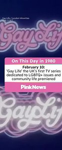 On this day in 1980: February 10: 'Gay Life', the UK's first LGBTQ+ TV series dedicated to