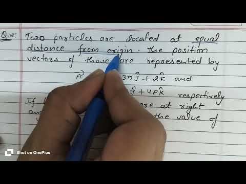 Two particles are located at equal distance from origin. the position vector... Physics pyq jee neet