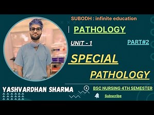 Unit -1 Special Pathology Part#2 bscnursing 4th sem by "Yash Sharma"‎⁨@SUBODH_infinite_education⁩