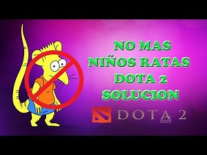 No mas Ratas SOLUCION |Dota2|