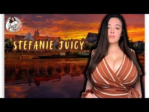 Stefanie Juicy Curvy Model - Stefanie Juicy and Bio