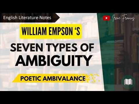 Seven Types of Ambiguity | William Empson | Poetic Ambivalance | IRENE FRANCIS