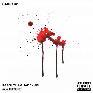 Fabolous & Jadakiss Recruit Future For New Single "Stand Up"