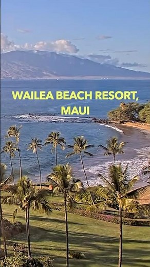 Wailea Beach Resort | Maui Beach Cam | Hawaii Live Cams