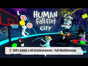 Human Fall Flat City 100% Guide & All Achievements - Full Walkthrough