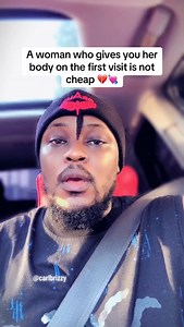 93K reactions · 2.1K shares | A woman who gives you her body on the first visit is not cheap  #relationshipgoals #fyp #everyone | Carl Brizzy | Facebook