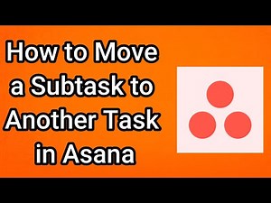 How to Move a Subtask to Another Task in Asana