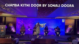 8.1K views · 294 reactions | Chamba kitni door | Sonali Dogra | Corporate Event | Bharat petroleum | Taj Vivanta, Srinagar Sonali Dogra #corporateevents Bharat Petroleum Corporation Limited #himachalpradesh #chamba #chambakitnidoor | Sonali Dogra | Facebook