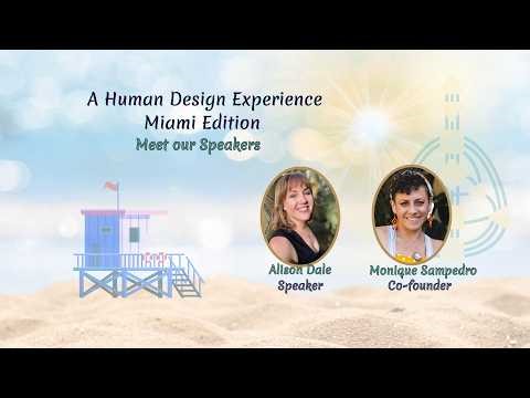 Meet the Speakers: A Human Design Experience Miami (Alison Dale)