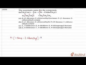 The systematic name for the compound,
