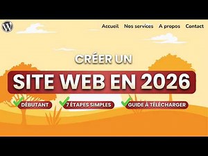 Créer un site web de A à Z en 2026