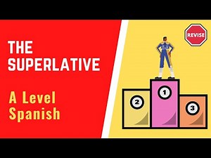 A Level Spanish - The Superlative