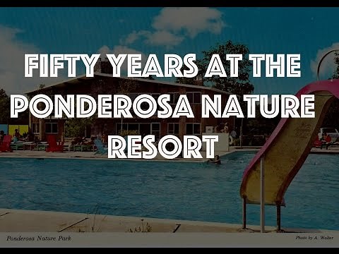 Fifty Years at the Ponderosa Nature Resort