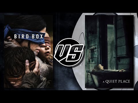 Bird Box VS A Quiet Place