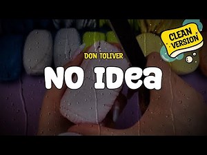 Don Toliver - No Idea (Clean Version) (Lyrics)
