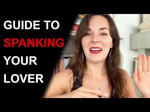 SEXY SPANKING: Essential Guide to Spanking Your Lover