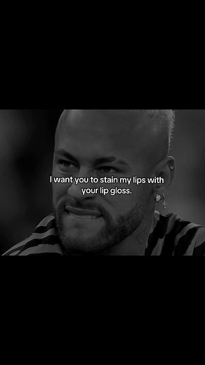 I need it right now. #kiss #lovequotes #her #footballtiktok #neymar @Nayshaun