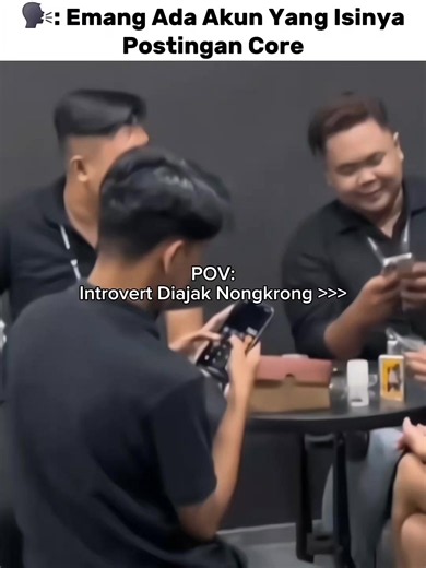 POV: Introvert Diajak Nongkrong >>> #pov #coreid #corementality #core #fyp