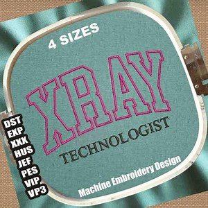 Radiologic Technologist Machine Embroidery Design | Xray Technologist Embroidery Patterns | Radiology Embroidery File | Xray Embroidery File - Etsy