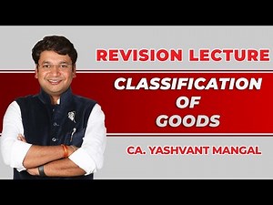 Classification of Goods | Customs | Ch. 32 | Revision of CA/CS/CMA Final IDT | CA Yashvant Mangal |