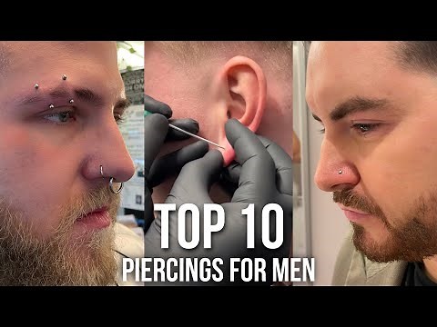 Piercing Ideas for MEN!TOP10 🔥 Check This Out!