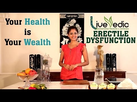 DIY: Natural Home Remedies to Cure Erectile Dysfunction | LIVE VEDIC