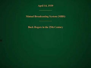 April 14, 1939 - MBS - Buck Rogers in the 25th Century