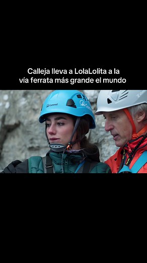 Planeta Calleja: LolaLolita sube la vía ferrata más grande del mundo