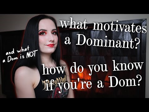 What Makes a Dominant? Understanding Dom/sub Dynamics [BDSM]