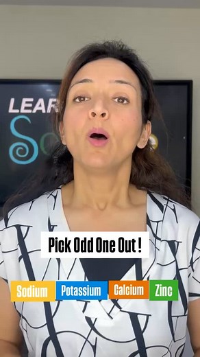 Pick odd one out : Sodium , Potassium, Calcium & Zinc ! #science #odd #metal #chemistry #important #question #hots | Neha Talwar
