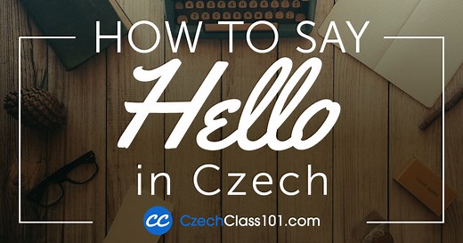 How to Say Hello in Czech: Guide to Czech Greetings