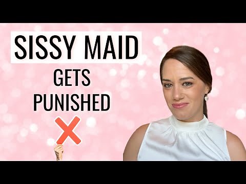 Femdom Roleplay: Bad Sissy Maid Gets Punished