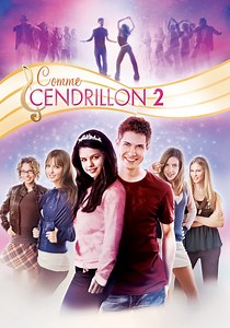 Comme Cendrillon 2 : Danse jusqu'au bout de la nuit...