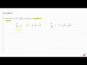 Show that the lines `(x-5)/7=(y+2)/(-5)=z/1` and `x/1=y/2=z/3` are perpendicular to each other....