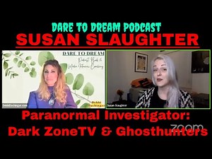 SUSAN SLAUGHTER: Paranormal Investigator & Xtraterrestrials from The Dark Zone And Ghost Hunters