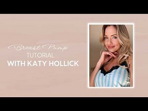 Breast Pumping Tutorial with Katy! Ep.8