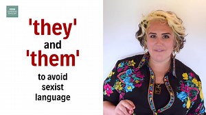 Sexist language. We need to know how to avoid it! Charlotte is here to explain how we can use 'they' and 'them' to avoid sexism. 🏳️‍🌈 | BBC Learning English