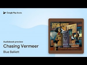 Chasing Vermeer by Blue Balliett · Audiobook preview