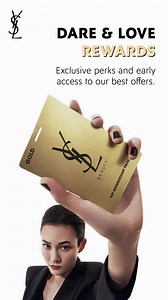 Join YSL Beauty Dare & Love Rewards Club today to enjoy members-only perks. Discover our YSL Beauty Icons with a welcome gift of 6-pc Discovery Kit, 3-pc sample and couture unboxing experience on each order and more. *T&Cs Apply | YSL Beauty