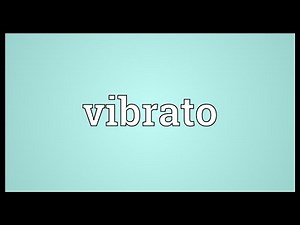 Vibrato Meaning