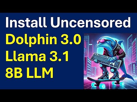 Install and Run Uncensored Dolphin 3.0 Llama 3.1 8B LLM