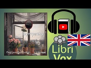 Sympathy by Paul Laurence DUNBAR read by Various | Full Audio Book