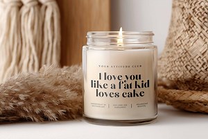 I Love You Like a Fat Kid Loves Cake - Etsy UK