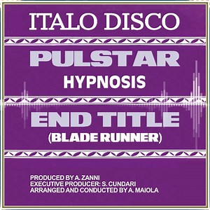An Italo Disco rarity from 1983 now available digitally: HYPNOSIS - PULSTAR / END TITLE (Blade Runner). 🔥 Stream / Download here: https://ZYXDance.lnk.to/Pulstar #italodisco #Italo #80s #hypnosis #pulstar #bladerunner #streaming | Italo Disco by ZYX Music