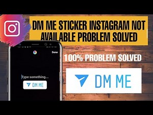 DM ME Sticker Option Not available on Instagram problem solved