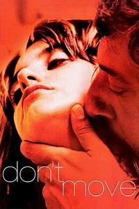 Stream Don't Move (2004): Find it on Netflix, Prime Video, Hulu & more